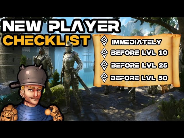ESO New Player Checklist / Milestone Guide (Things to do immediately and before levels 10/25/50)