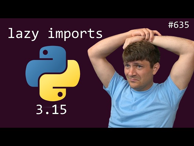 python lazy imports (PEP 810)