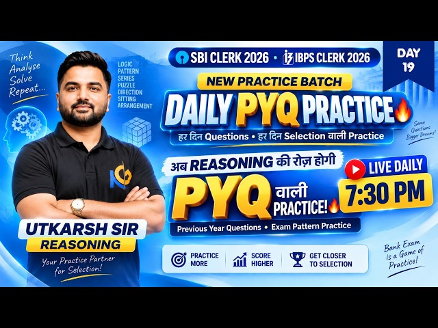 🔴 LIVE | SBI Clerk & IBPS Clerk 2026 | Reasoning PYQ Practice Set 19 | Utkarsh Sir