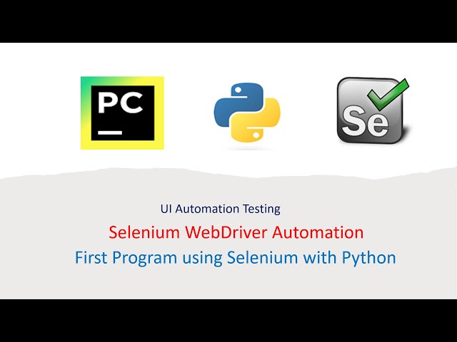 Python with Selenium Part 3: How to Write First Test Case(Program) using Selenium with Python