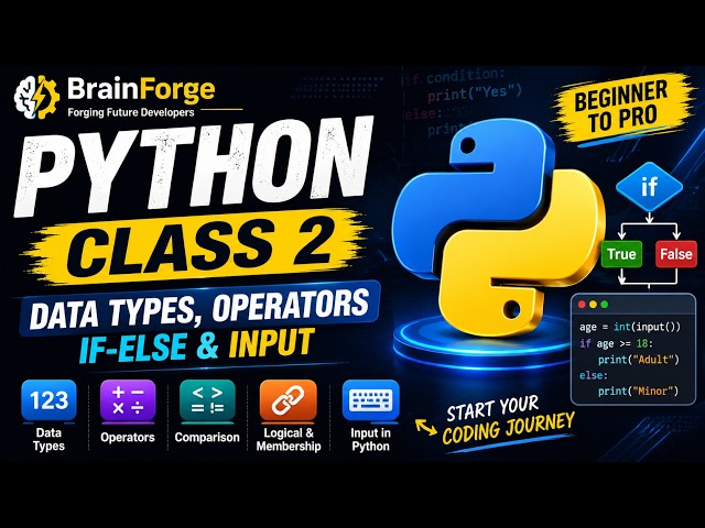 Python Class 2 | Data Types, Operators & Control Statements
