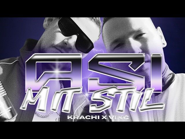 KRACHI X VINC - ASI MIT STIL (OFFICIAL VIDEO) prod. Barré