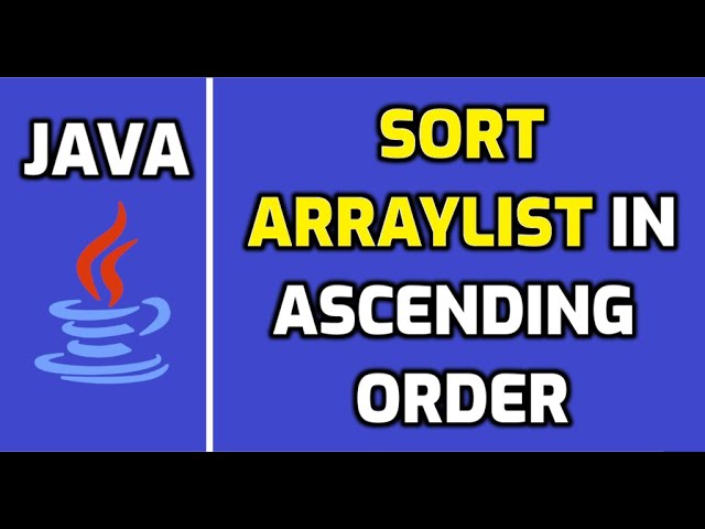 Sort ArrayList in Ascending order | Java Program