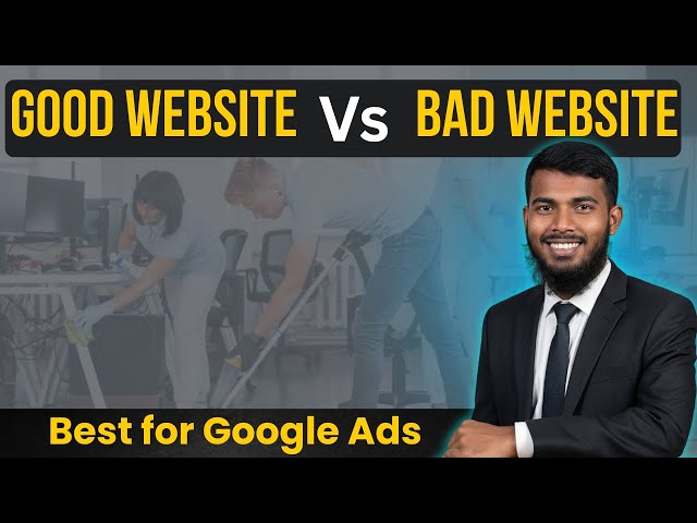 Why Google Ads Fail? Good Website vs Bad Website | Commercial Cleaning Website Analysis