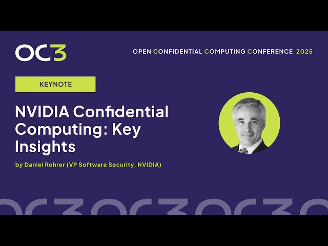 Securing AI's Third Dimension Keynote by Daniel Rohrer (NVIDIA)–OC3 2025