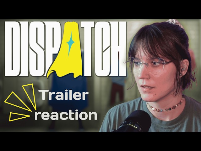 Dispatch - TRAILER REACTION