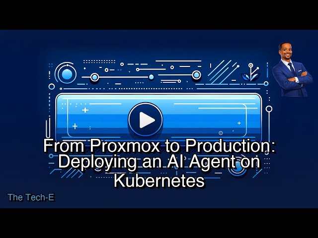 From Proxmox to Production: Deploying an AI Agent on Kubernetes