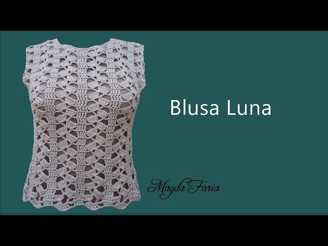 ❤LAUNCH ❤ #semprecirculo .LUNA BLOUSE ❤ #tipsthateverycrochetershouldknow