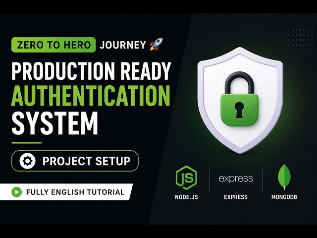Node.js Authentication Series (Zero to Hero) | Project Setup | Episode 1