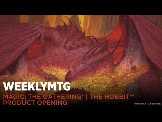 WeeklyMTG | Magic: The Gathering | The Hobbit™ - Product Opening