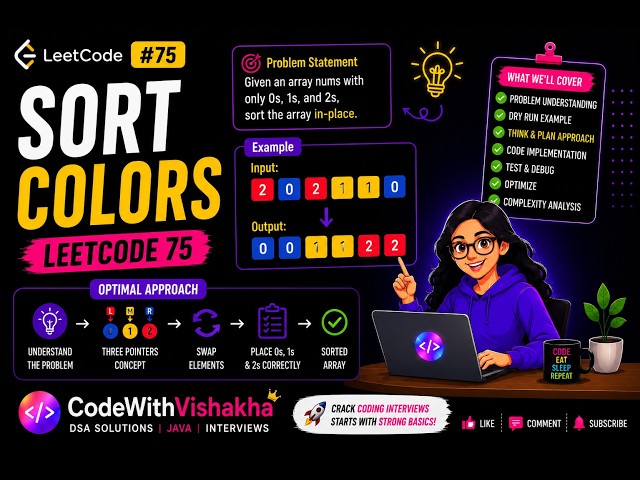 🔥 LeetCode 75 | Sort Colors | Dutch National Flag Algorithm | Google, Amazon Interview Question