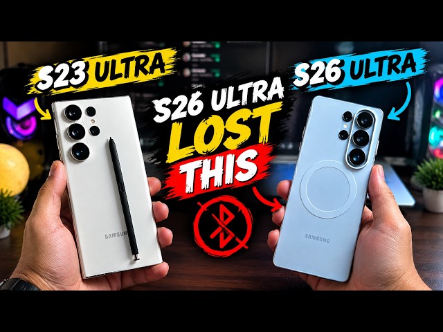 The S26 ultra lost something which my S23 ultra has!
