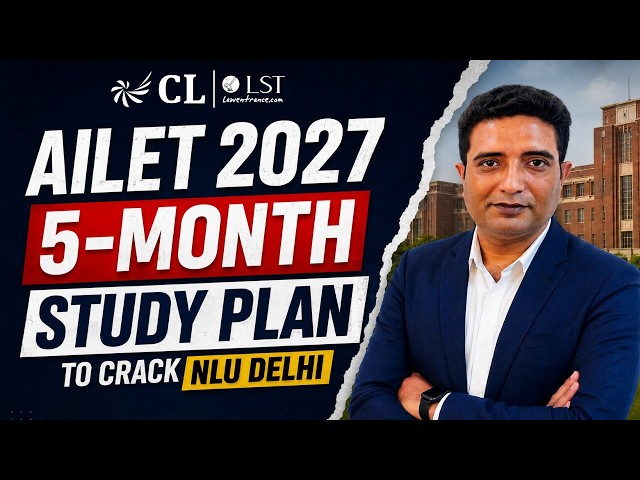 AILET 2027: 5-Month Study Plan to Crack NLU Delhi