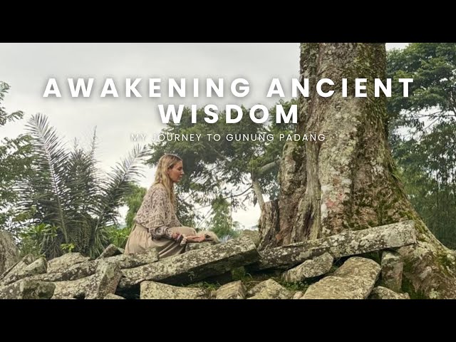 Awakening Ancient Wisdom: My Journey to Megalithic Site of Gunung Padang