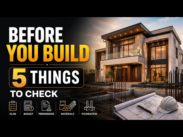 5 Things to Check BEFORE Building Your Own House 🏠 | House Construction Checklist