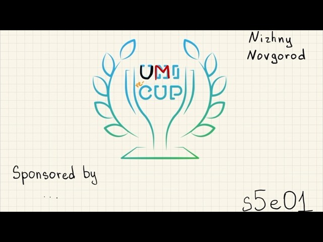 UmCup E01 - GP of Nizhny Novgorod