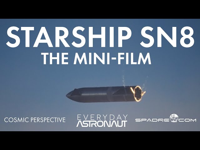 SpaceX Starship SN8 Flight: The Mini Documentary