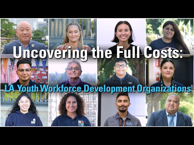 Uncovering the Full Costs: LA Youth Workforce Development Organizations