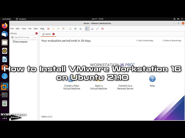 How to Install VMware Workstation 16 on Ubuntu 21.10 | SYSNETTECH Solutions