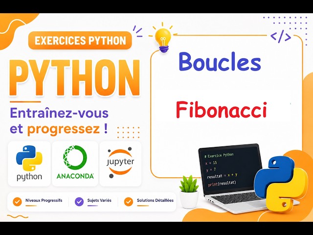 Exo_01_07 Python : Boucles :: Suite de Fibonacci