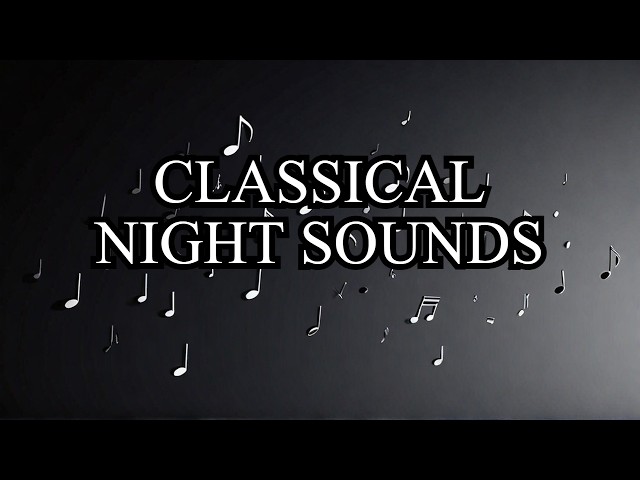 8 Hours Best Classical Music Playlist Mix- no ads - black Screen - Mozart, Beethoven, Vivaldi - 2024