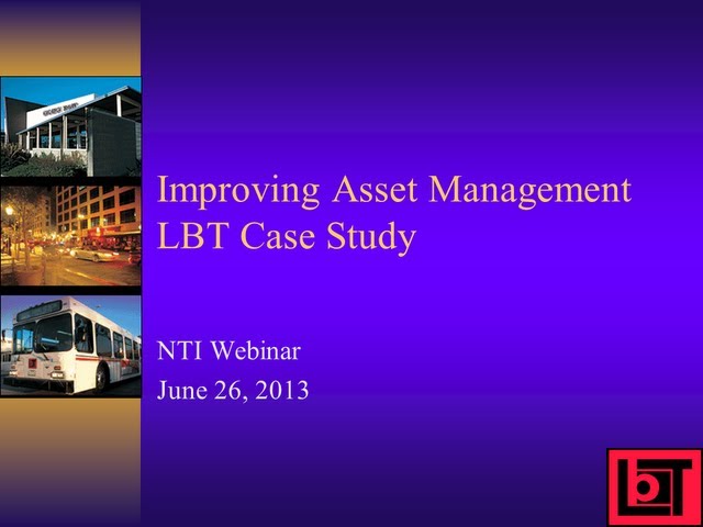 Long Beach Transit - Transit Asset Management Principles for Large Bus/Paratransit Systems