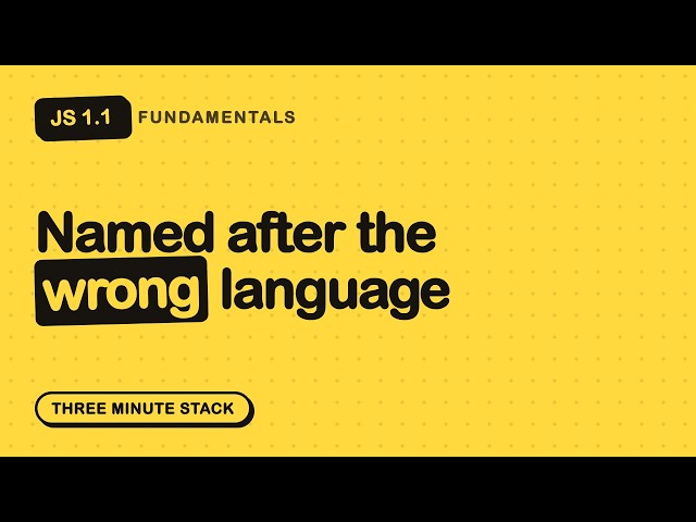 What Is JavaScript, Really? | JS Fundamentals 1.1 · Three Minute Stack