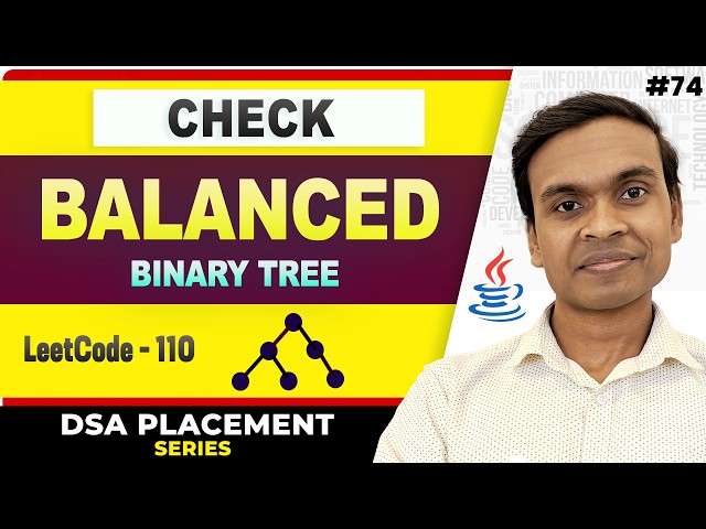 Balanced Binary Tree | LeetCode 110 | DSA in Java Full Course #74
