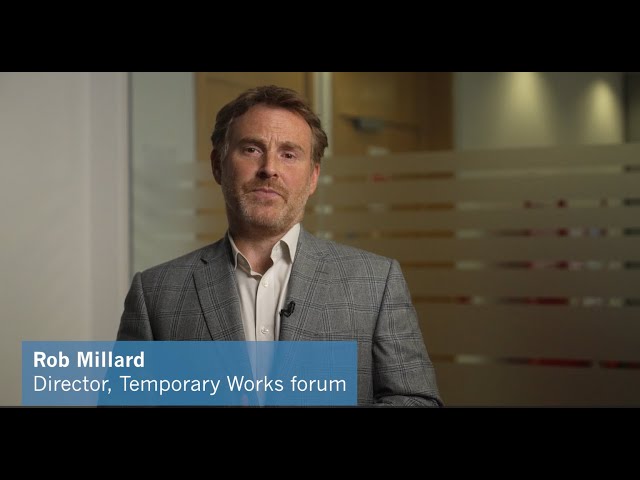 What is Temporary Works? by Rob Millard, Director of De Construction Solutions (DE-CS)
