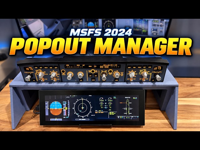 How to Set Up MSFS 2024 Popout Manager on Multiple Monitors