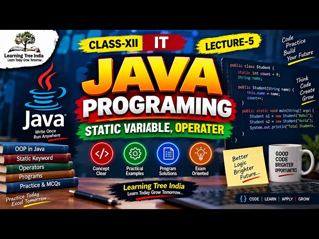 JAVA PROGRAMING | STATIC VARIABLE,OPERATER | IT | CLASS-XII | LECTURE-5