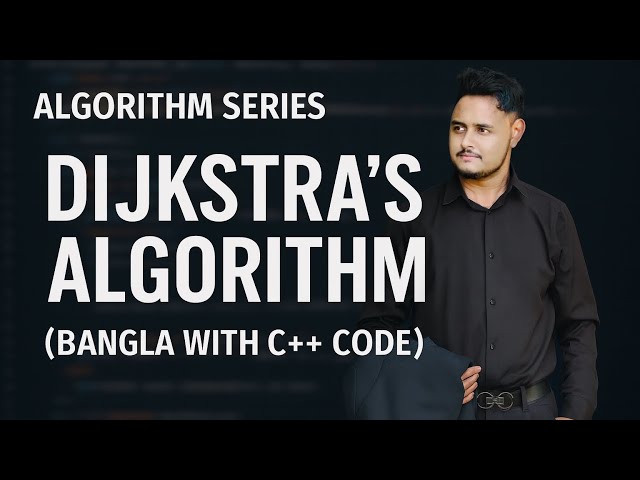 Dijkstra’s Algorithm in Bangla | Single Source Shortest Path | C++ Full Tutorial