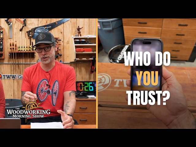 The Worse the Video, the Better the Advice? | Woodworking Morning Show