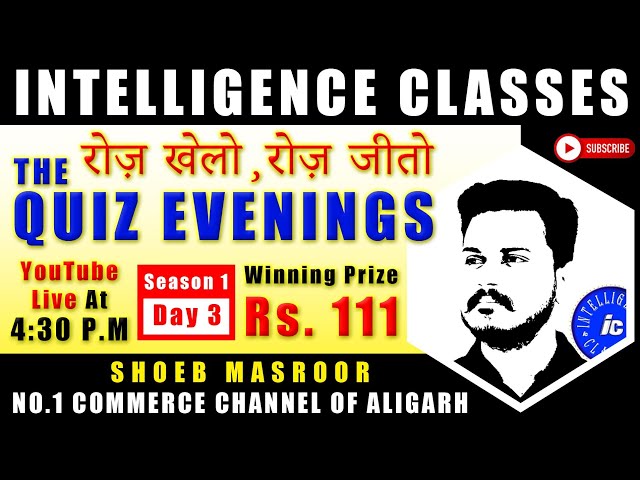 The Quiz Evenings | Day 3 | Powered by Intelligence Classes | Shoeb Masroor Tutorials