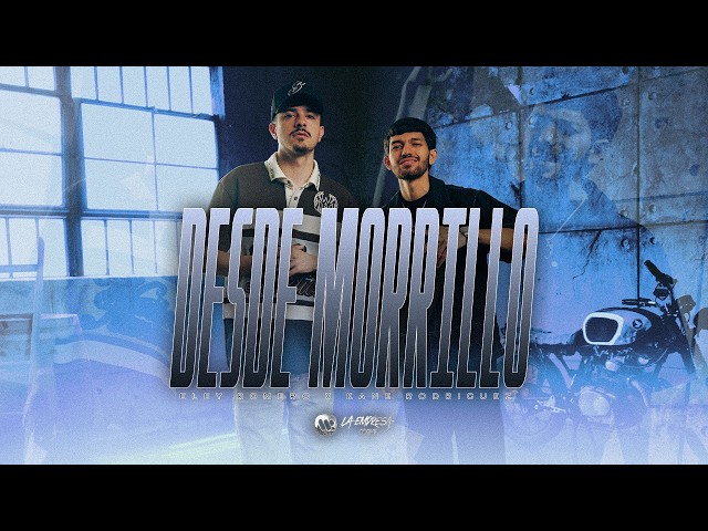 Eley Romero x Kane Rodriguez - Desde Morrillo (Video Oficial)