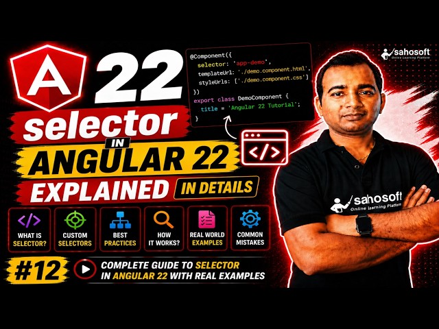 selector in Angular 22 Explained in Details (2026) | Angular 22 Complete course series