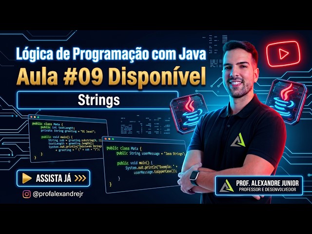 Curso de Lógica de Programação com Java | Aula #09 | Strings