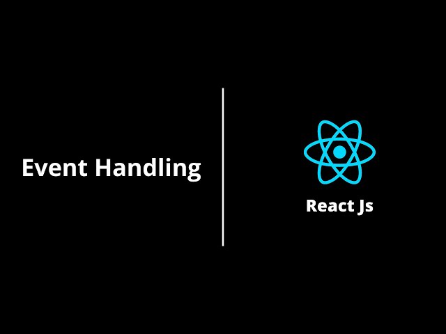 Event Handling | React Js