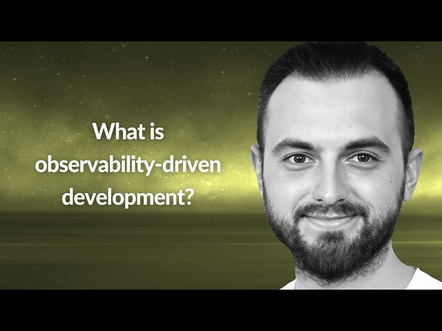 What is observability-driven development? | Adnan Rahic | Conf42 Observability 2023