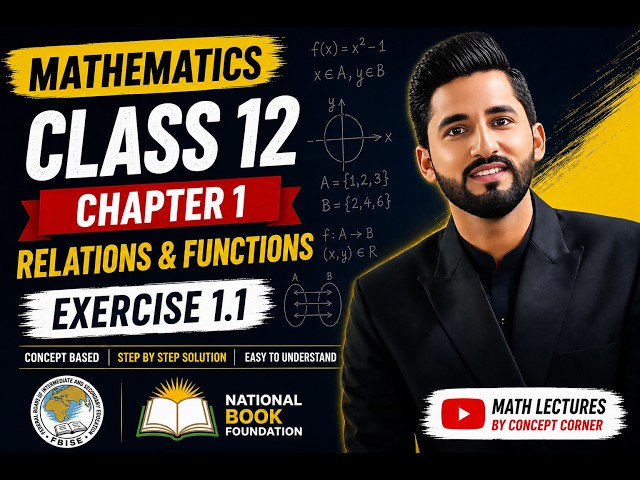 Class 12 Math Lecture | Chapter 1 Full Explanation | Exercise 1.1