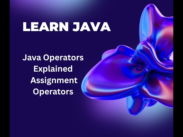 Video13.Assignment Operators in Java in Just 5 Minutes!🔥#Java #AssignmentOperators #JavaForBeginners