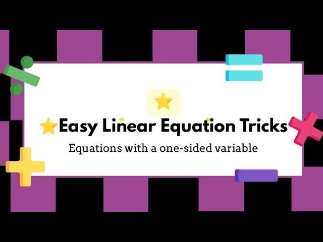 Linear Equations Explained in the Easiest Way | Solve Any Linear Equation Step by Step