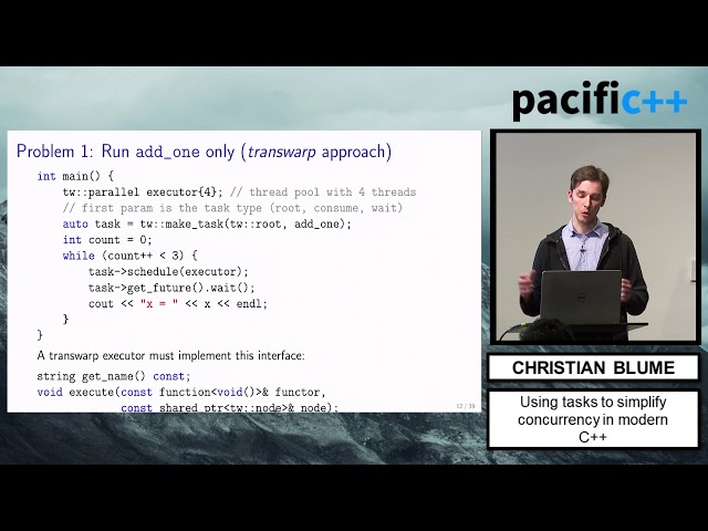 Pacific++ 2017: Christian Blume "Using tasks to simplify concurrency in modern C++"