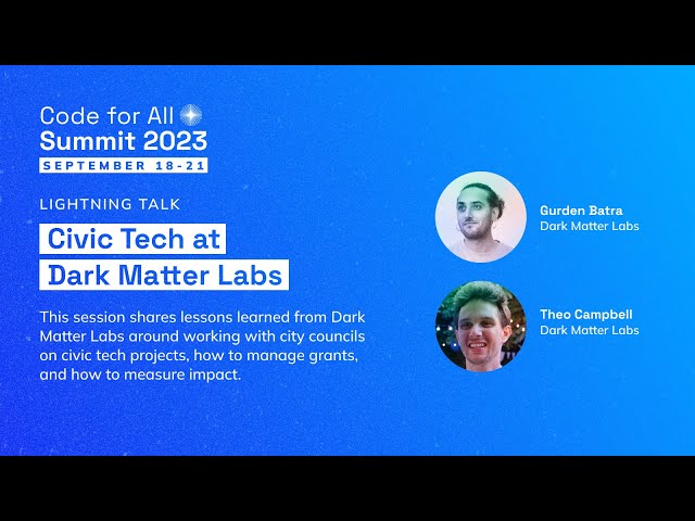 Lightning Talk | Civic Tech at Dark Matter Labs