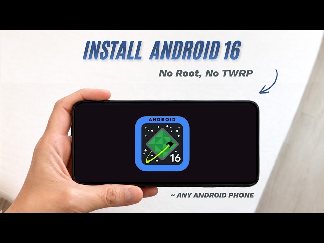 Install Android 16 on ANY Phone — No Root, No TWRP