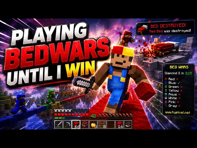 No Quitting Until I Win BedWars