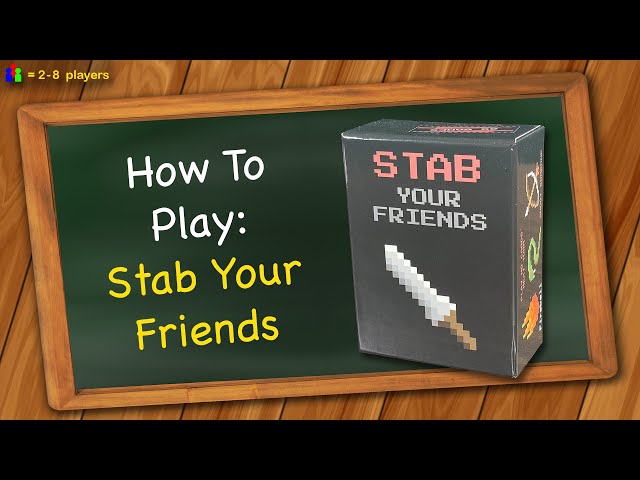 How to play Stab Your Friends