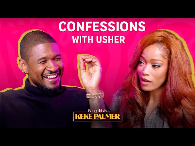 Usher’s Confessions: Dancing With Keke and Being “The Last Showman” | Baby, This is Keke Palmer