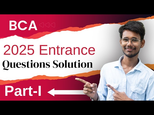 BCA 2025 Entrance Exam Questions with Full Solutions | Part-I | BCA Entrance Preparation Nepal |