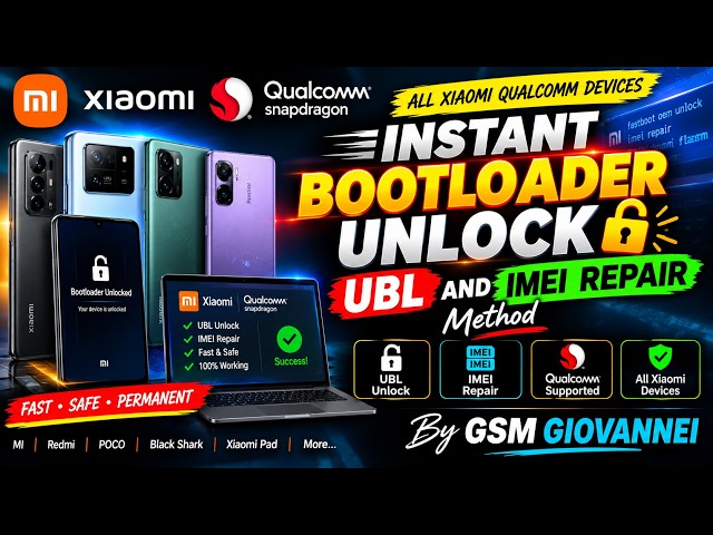 All Xiaomi Qualcomm Devices Instant Bootloader Unlock UBL and IMEI Repair Method